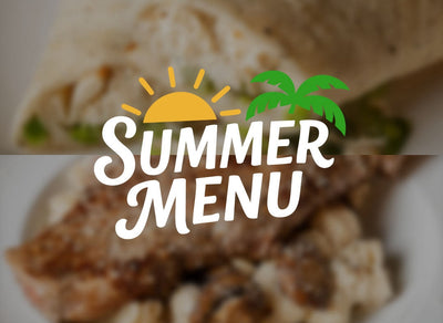 New Summer Menu is Coming Soon!