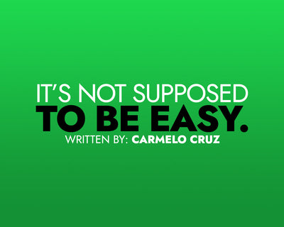 It’s Not Supposed to Be Easy—But It Does Get Easier