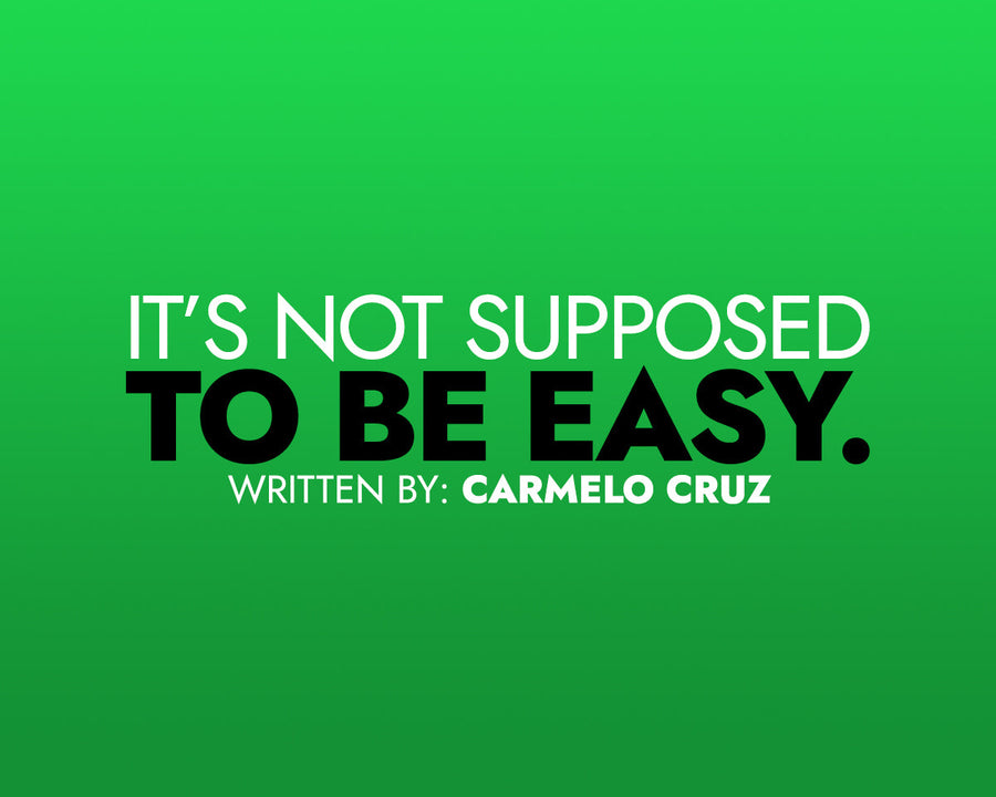 It’s Not Supposed to Be Easy—But It Does Get Easier