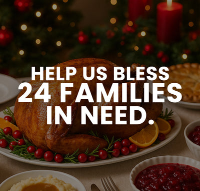 Help Us Bless 24 Families With a Holiday Dinner